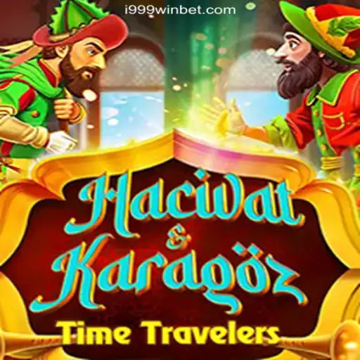 Exploring the Fascinating World of HacivatandKaragoz: A New Dimension on i999Win.COM Platform-Oficial Slots Brasil #1