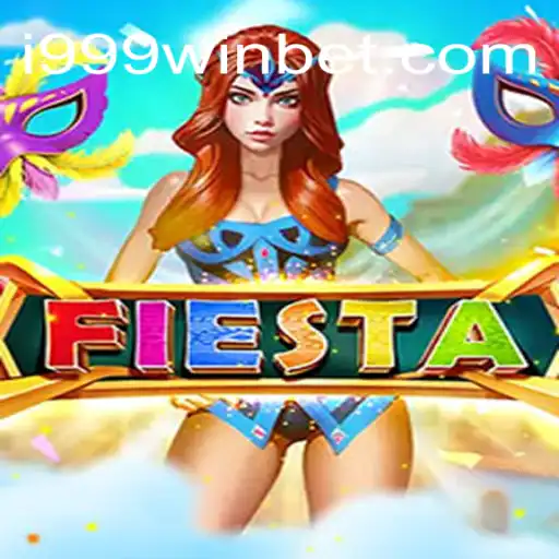 Exploring the Exciting World of Fiesta on i999Win.COM Platform