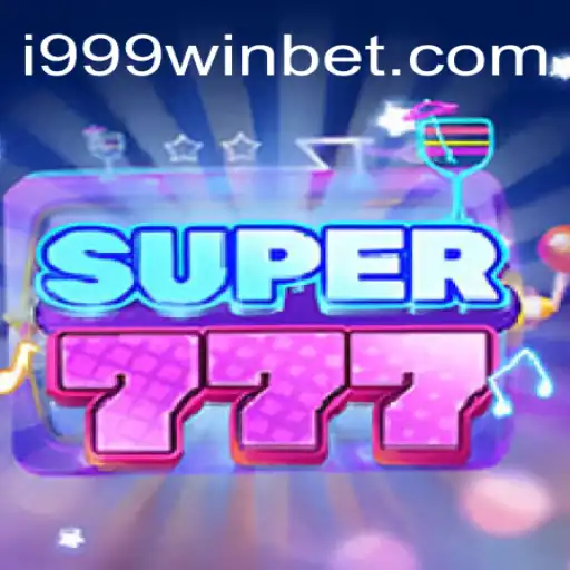Exploring Super777: The Ultimate Gaming Experience on i999Win.COM Platform - Oficial Slots Brasil #1
